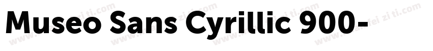 Museo Sans Cyrillic 900字体转换